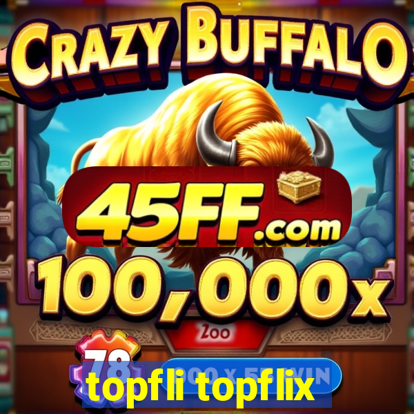 topfli topflix